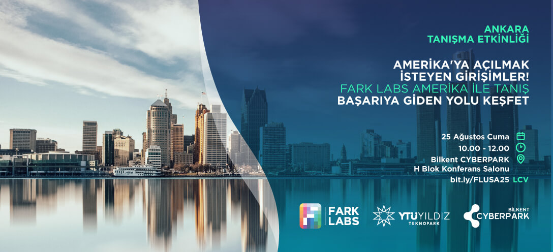 Ankara Tanışma Etkinliği: Fark Labs Amerika x Bilkent CYBERPARK